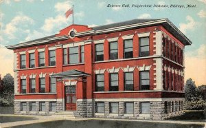 BILLINGS, MT Montana    POLYTECHNIC INSTITUTE~Science Hall   1919 Postcard