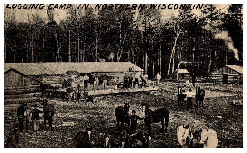 Wisconsin  Logging Camp in Northern Wisconsin