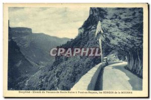 Old Postcard Dauphine Circuit Vercors Ghoul Black in Pont Royans Gorges of th...