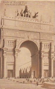 California San Francisco Arch Of Rising Sun 1915