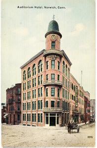 Auditorium Hotel, Norwich Conn.