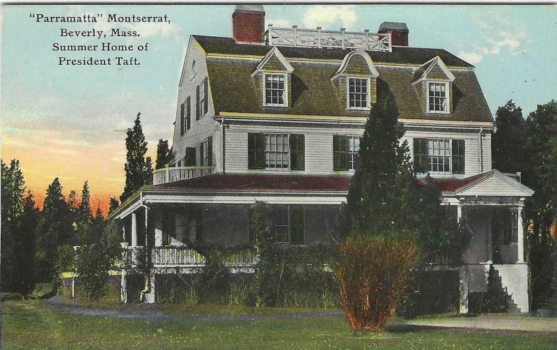 The Parramatta Montserrat, Beverly, Massachusetts, Taft
