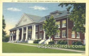 Administration Building, Carson Newman College - Jefferson City, Tennessee