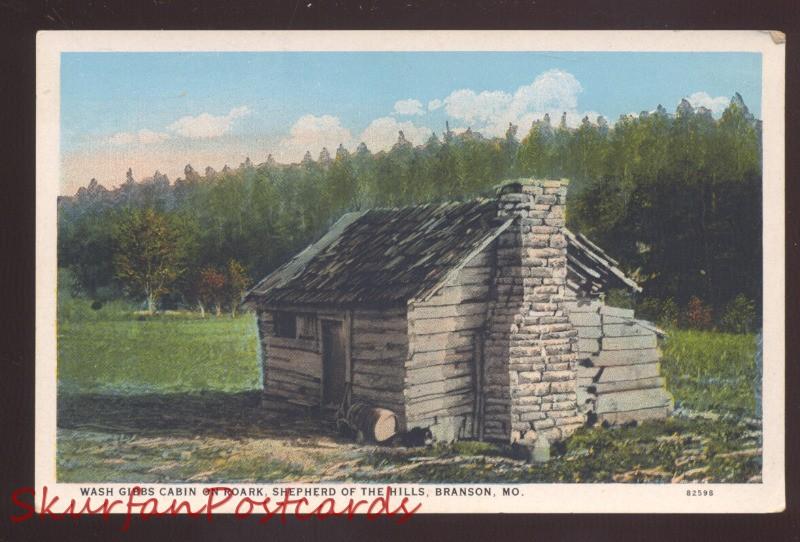 BRANSON MISSOURI SHEPHERD OF THE HILLS WASH GIBBS CABIN ON ROARK POSTCARD