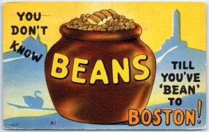 Postcard - You Don't Know Beans Till You've 'Bean' To Boston! - Boston, MA