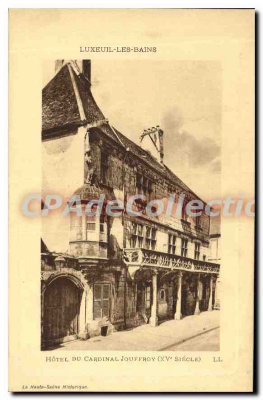 Old Postcard Luxeuil les Bains Hotel Cardinal Jouffroy XV Century