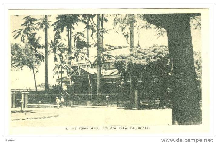 The Town Hall, NOUMEA  (New Caledonia), 1910s