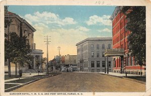 G16/ Fargo North Dakota Postcard c1910 Gardner Hotel YMCA Post Office