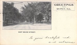 c.'03, Private Mailing Card,Greetings from E.Maine St,Quincy, IL, Old Post Card