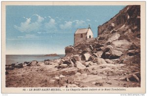 LE MONT SAINT MICHEL, Manche, France, 1900-1910's; La Chapelle Saint-Aubert E...