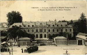 CPA TROYES - Le Lycée transformée en Hopital Temporaire (71995)