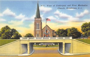 Henderson North CArolina 1940s Postcard Underpass & First Methodist Church