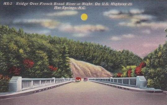 Bridge Over French Broad River At Night On U S Highway 25 Hot Springs North C...