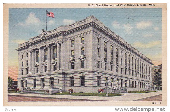 U.S. Court House and Post Office, LINCOLN, Nebraska, 30-40's