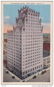 Exterior, Blackstone Hotel,  Fort Worth,  Texas, 30-40s