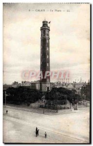 Calais - The Lighthouse - lighthouse - Old Postcard