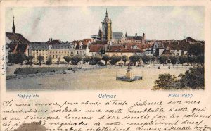 Colmar Rappplatz Place Rapp Alsace Germany 1902 postcard