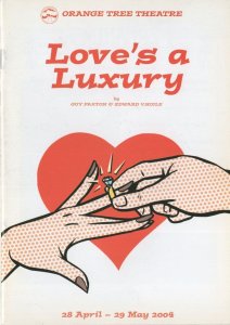 Love's A Luxury Guy Faxton Orange Tree Theatre Programme TPHB