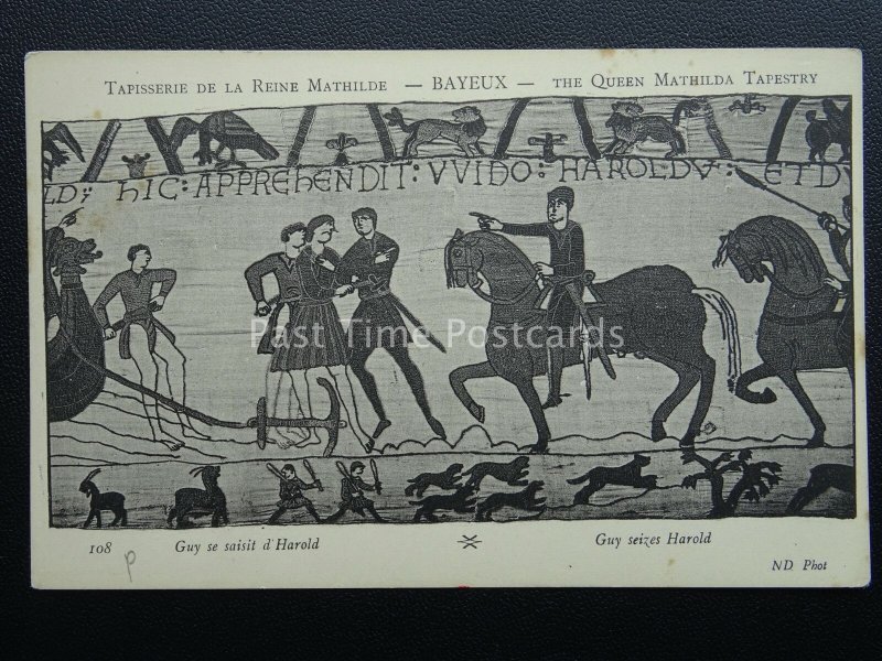 Bayeux Tapestry GUY SEIZES HARLOD Old French Postcard by ND Phot 108