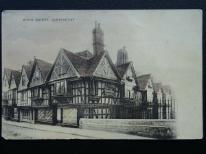 Kent CANTERBURY Kings Bridge THE CANTERBURY WEAVERS Old Postcard by The Wykeham