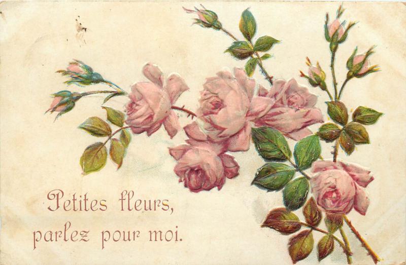 Embossed roses flowers 1908 chromo postcard - Petit fleurs parlez pour moi