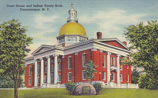 Court House and Indian Treaty Rock Canandaigua New York