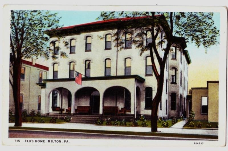 Old MILTON Pennsylvania Pa Postcard ELKS HOME Northumberland County