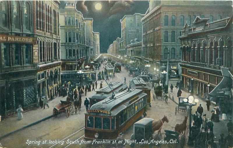 LOS ANGELES CA SPRING ST LOOKING SOUTH FROM FRANKLIN ST AT NIGHT POSTCARD c1906