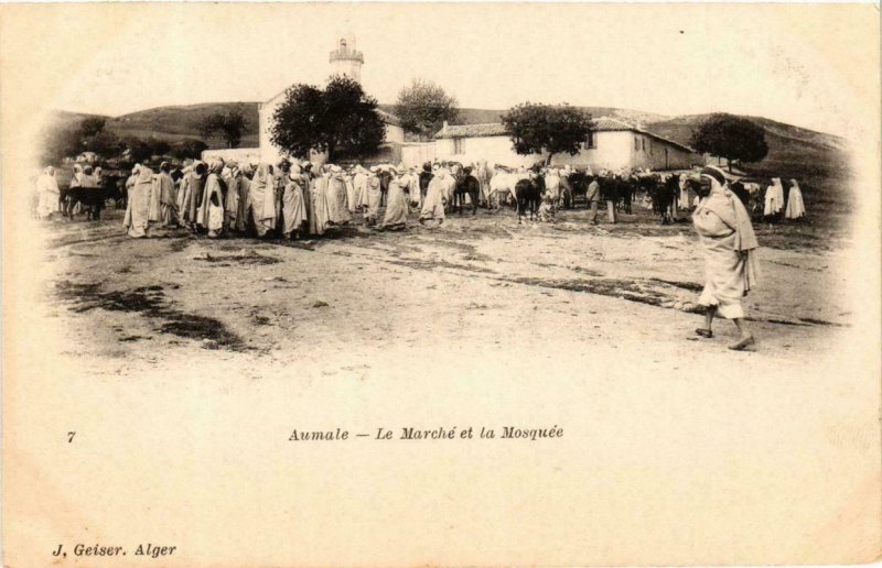 CPA AK Geiser 7; Aumale- Le Marché et la Mosquée, ALGERIE (765111)