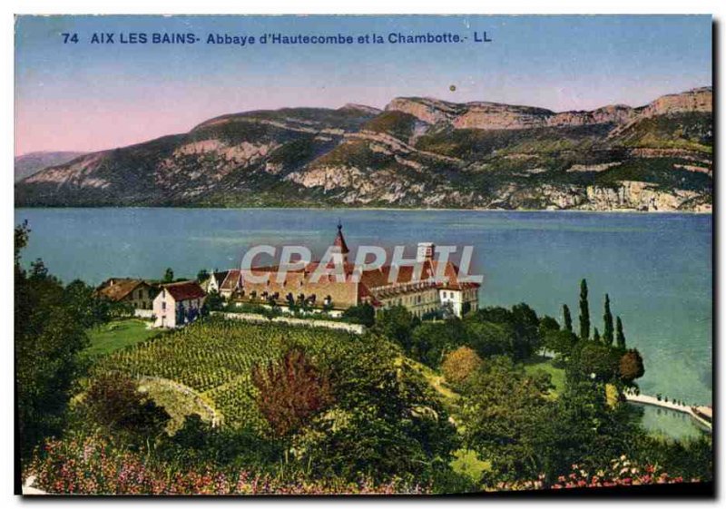 Old Postcard Aix Les Bains Abbaye D & # 39Hautecombe and Chambotte