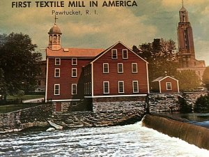 Postcard View of  First Textile Mill in America,Slater Mill,Pawtucket,RI. T5