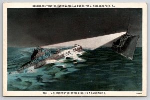 US Destroyer Davis Sinks Submarine Philadelphia PA SesquiCentennial Postcard W23