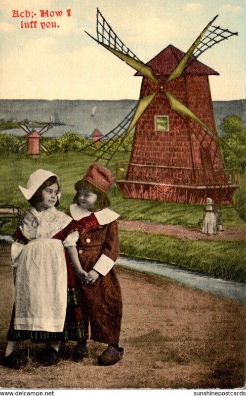 Dutch Kids and Windmill Ach How I Luff You