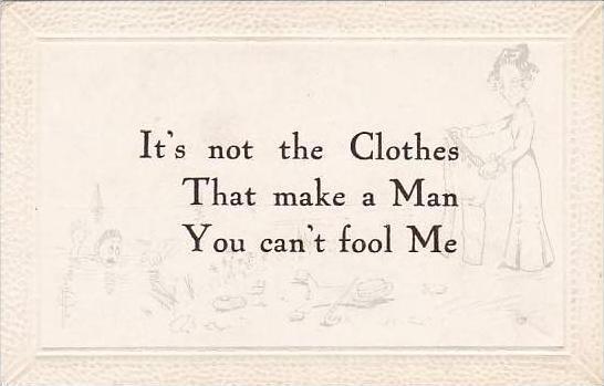 Fred Cavally Motto Series IT's Not The Clothes