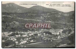 Old Postcard Le Mont Dore Vue Generale Latour Road Jack to Auvergne