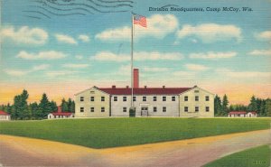 USA Division Headquarters Camp McCoy Wisconsin Linen Postcard 07.35