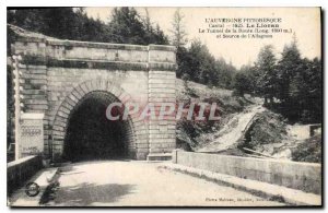 Old Postcard Picturesque Cantal Auvergne The Lioran Tunnel Road (Long 1800m) ...