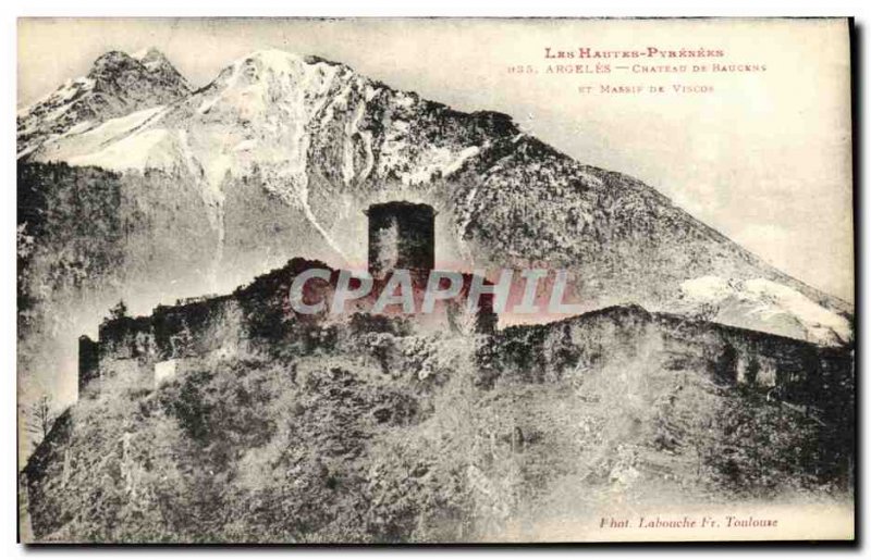 Old Postcard Argeles Castle Baucens and range of Viscos