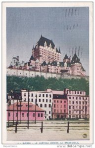 Le Chateau Domine La Basse-Ville, Quebec, Canada, PU-1947