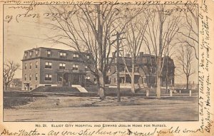 Elliot City Hospital and Edward Joslin Home for Nurses 1905 