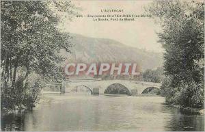 Old Postcard surroundings Chateauneuf les Bains Auvergne Sioule Menat Bridge