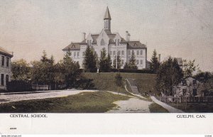 GUELPH , Ontario ,1900-10s ; Central School