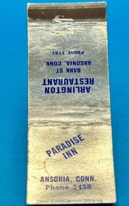 Matchbook Cover Paradise Inn Arlington Restaurant Ansonia, Connecticut MB154