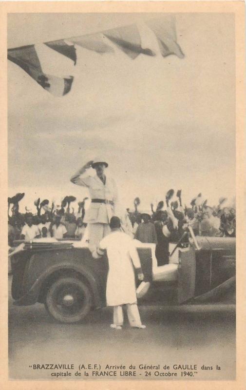 CONGO FRANCAIS ( ex AEF ) BRAZZAVILLE Arrivée du Général de Gaulle 24 octobre 