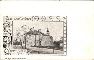 North Easton, MA Massachusetts  OLIVER AMES HIGH SCHOOL  ca1900's UDB Postcard