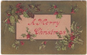 A Merry Christmas, Holly, Antique 1909 Postcard