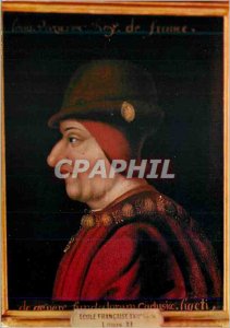 Postcard Modern Louis XI Historical Portraits Son of King Charles VII in 1461...