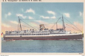 STEAMERS; 1930-1940's; S.S. Evangeline On Eastern S.S. Lines, Inc.