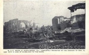 M & O shop at Murphysboro, Illinois, Il. USA Mar 18, 1925 Disaster, Wrecks wr...