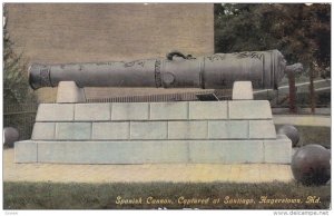Spanish cannon captured at Santiago , HAGERSTOWN , Maryland , 00-10s